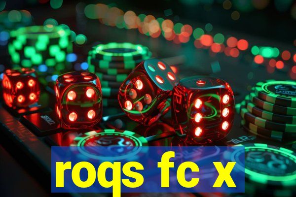 roqs fc x